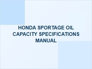 Honda Sportage Oil Capacity Specifications Manual