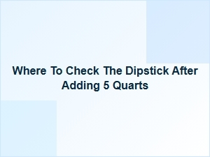 Correcting the Dipstick After Adding Oil